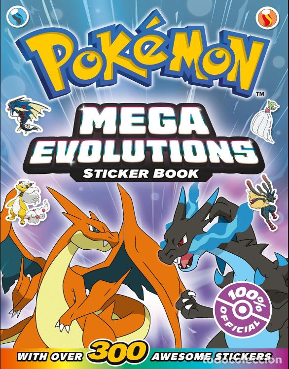 Collectionnisme: Pok&eacute;mon Mega Evolutions Sticker Book: Mega Evolve Your Pok&eacute;mon Knowledge with Over 300 Stickers!