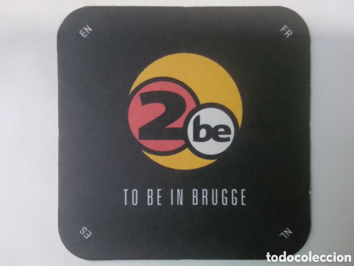 Coleccionismo: Posavasos 2be TO BE IN BRUGGE.