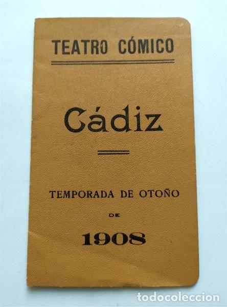 Coleccionismo: Teatro C&oacute;mico. C&aacute;diz. Temporada de oto&ntilde;o de 1908.