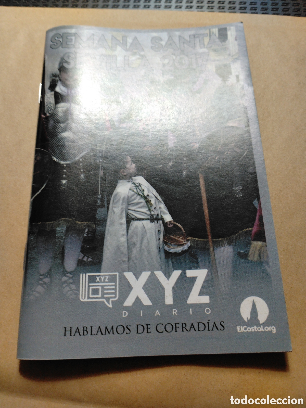 Coleccionismo: SEMANA SANTA SEVILLA 2017 - XYZ DIARIO - HABLAMOS DE COFRADIAS - ITINERARIO.