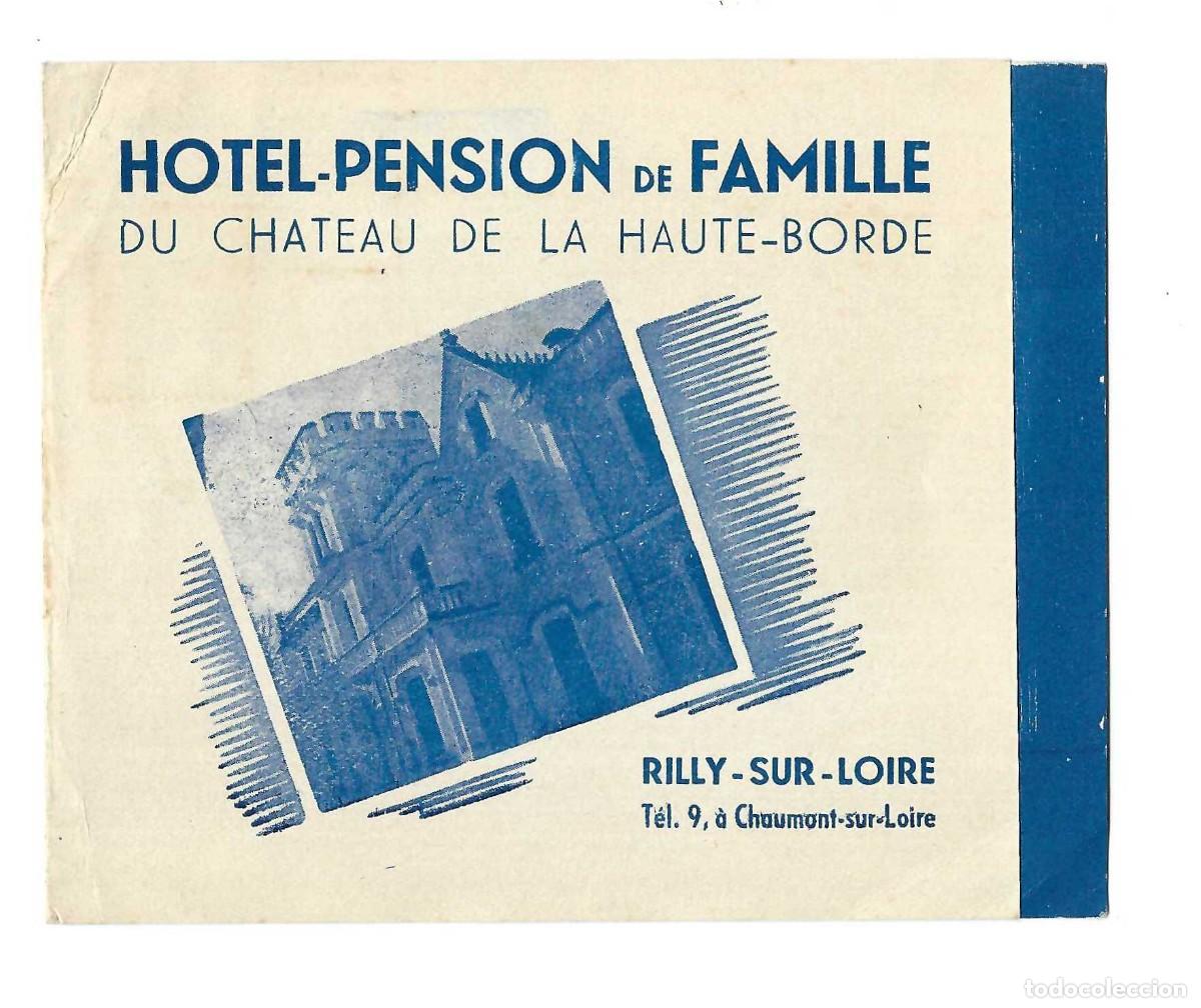 Coleccionismo: D&Iacute;PTICO PUBLICITARIO- HOTEL PENSION DE FAMILLE DU CHATEAU DE LA HAUTE BORDE. RILLY SUR LOIRE