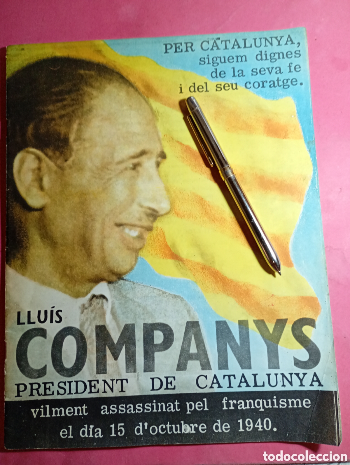 Coleccionismo: LLUIS COMPANYS VILMENT ASSESINAT PEL FRANQUISME 15/10 1940 ASSOCIAIO CATALONIA PARIS 1965