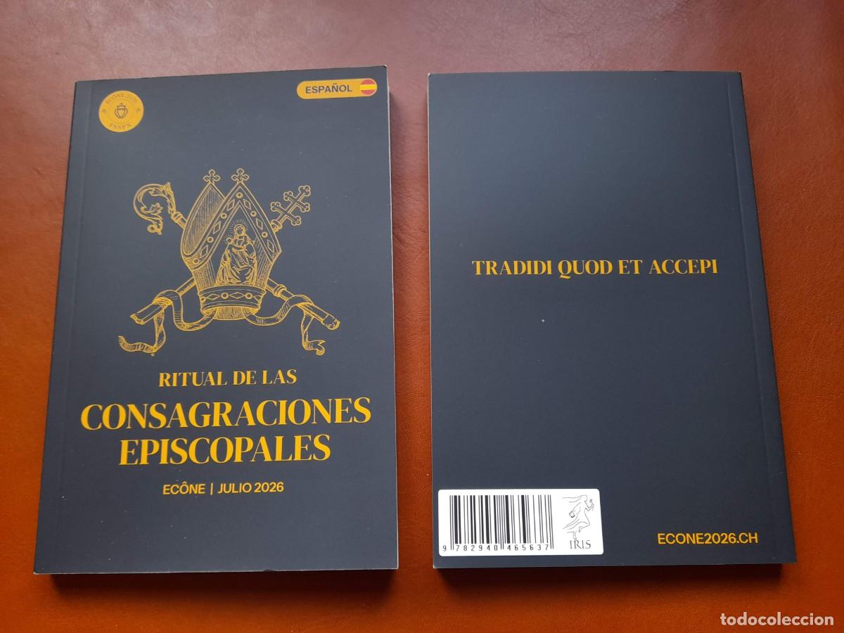 Coleccionismo: Libro &Eacute;c&ocirc;ne Consagraciones Episcopales 2026 Fraternidad Sacerdotal San Pio X Lefebvre