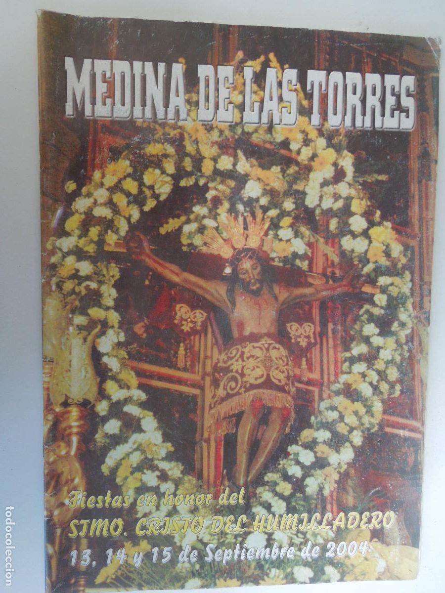 Coleccionismo: MEDINA DE LAS TORRES - FIESTAS EN HONOR DEL STMO. CRISTO DEL HUMILLADERO - PROGRAMA 2004 SEPTIEMBR