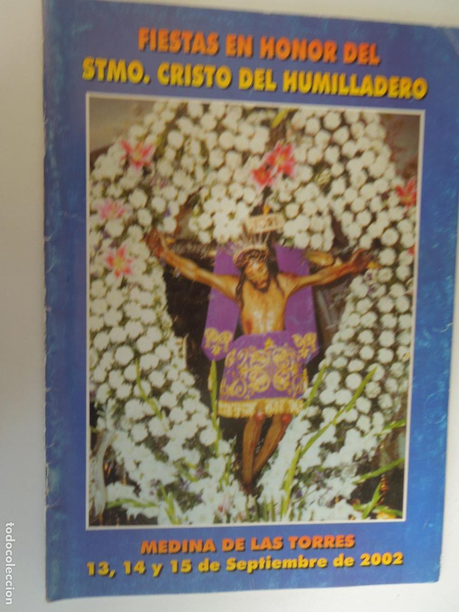 Coleccionismo: MEDINA DE LAS TORRES - FIESTAS EN HONOR DEL STMO. CRISTO DEL HUMILLADERO - PROGRAMA 2002 SEPTIEMBRE