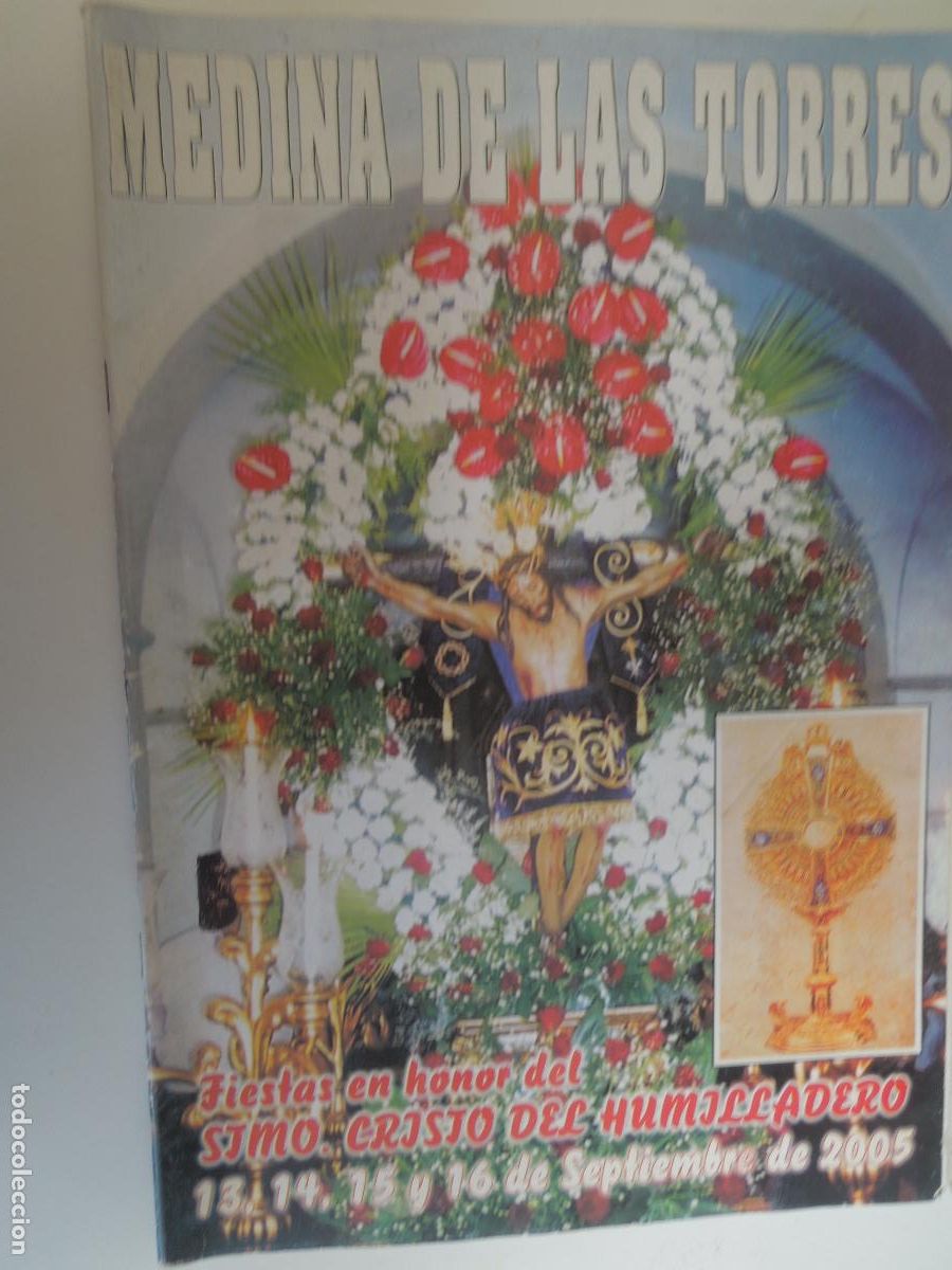 Coleccionismo: MEDINA DE LAS TORRES - FIESTAS EN HONOR DEL STMO. CRISTO DEL HUMILLADERO - PROGRAMA 2005 SEPTIEMBRE