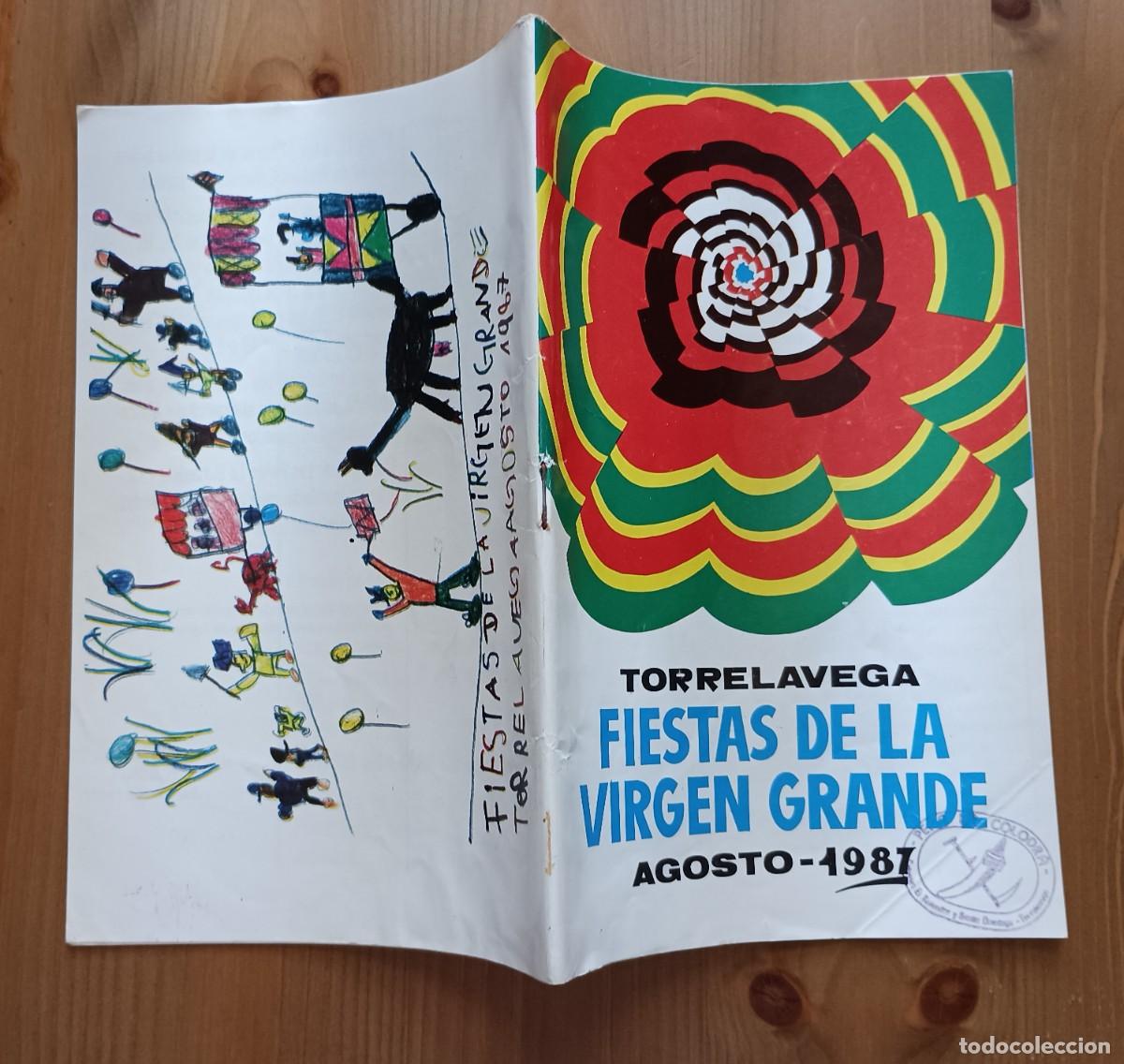 Coleccionismo: PROGRAMA FIESTAS DE LA VIRGEN GRANDE TORRELAVEGA 1987
