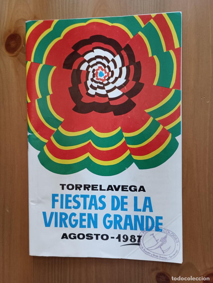 Coleccionismo: PROGRAMA FIESTAS DE LA VIRGEN GRANDE TORRELAVEGA 1987 - Foto 2