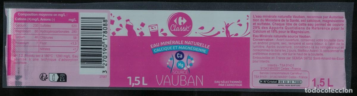 Coleccionismo: Francia Etiquette Eau Min&eacute;rale Naturelle Vauban Carrefour Calcique et Magn&eacute;sienne RP633
