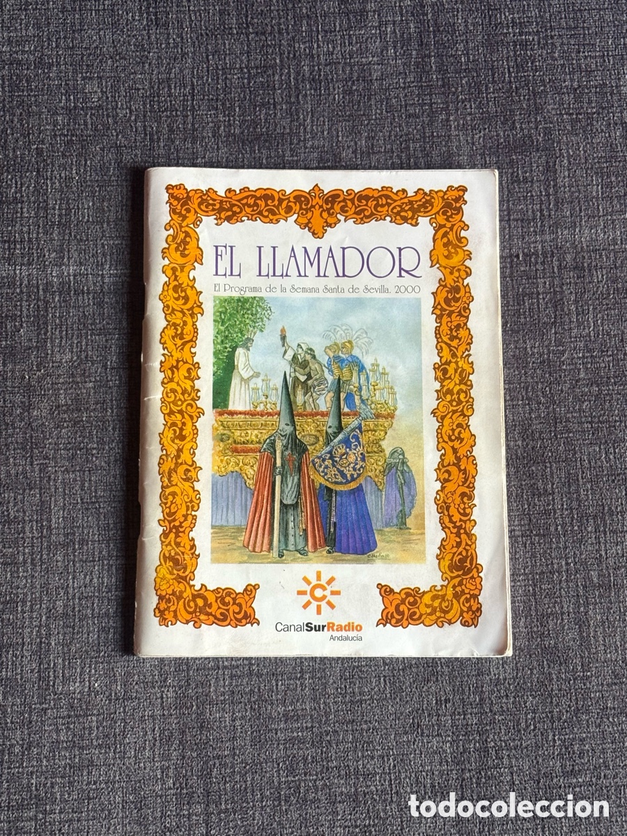 Coleccionismo: Programa El Llamador Semana Santa Sevilla 2000 Canal Sur Radio Colecci&oacute;n