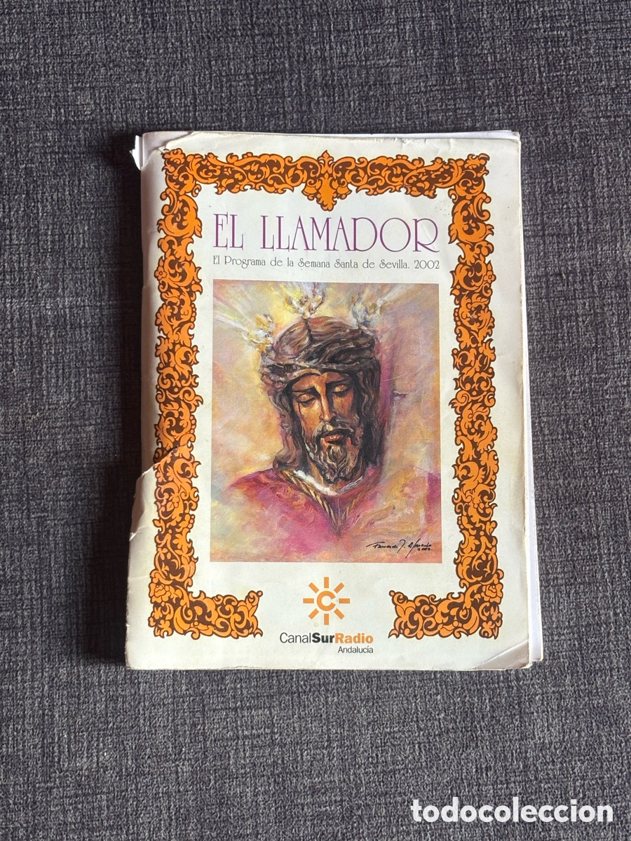 Coleccionismo: Programa El Llamador Semana Santa Sevilla 2002 - Canal Sur Radio - Colecci&oacute;n