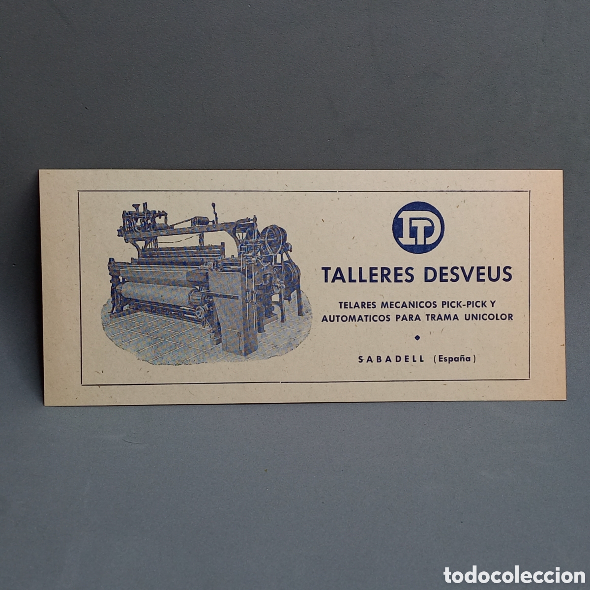 Coleccionismo: Publicidad de Talleres Desveus, Sabadell. A&ntilde;os 50. Telares mec&aacute;nicos Pick-Pick y autom&aacute;ticos