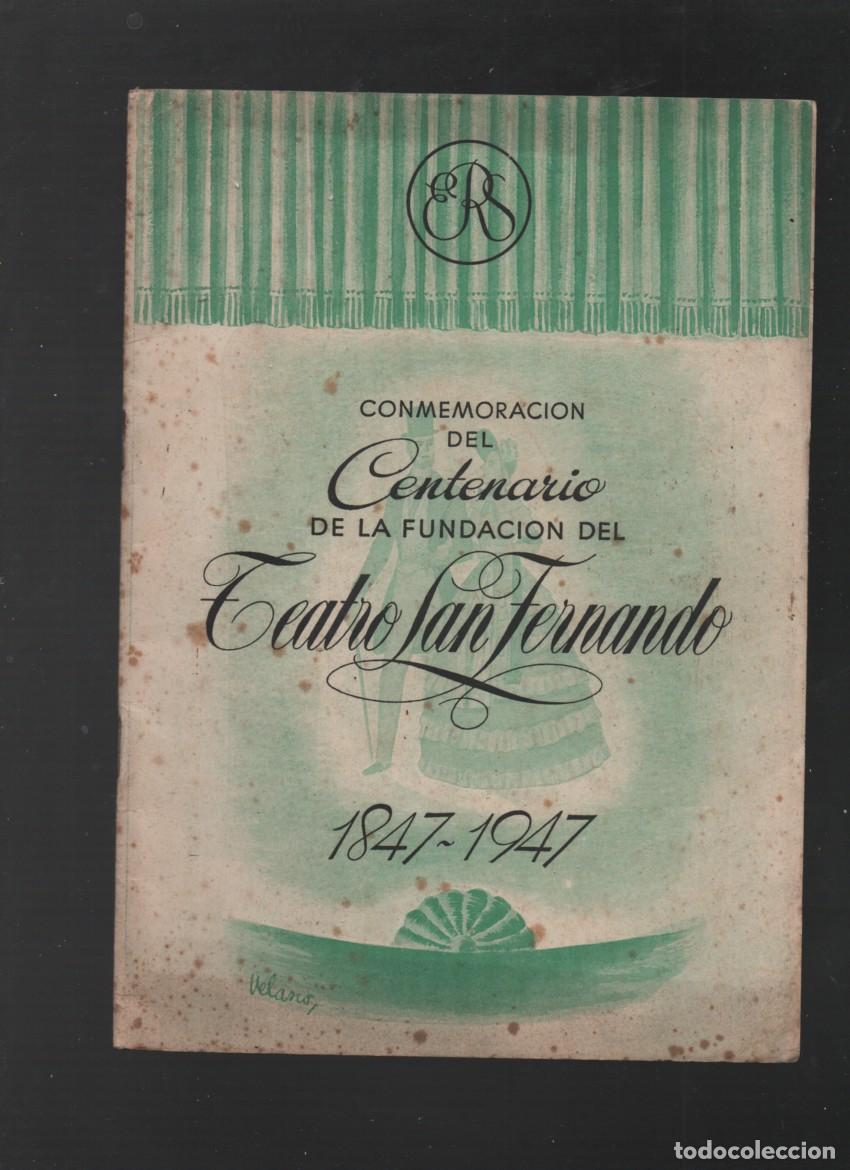Coleccionismo: CONMEMORACION DEL CENTENARIO DE LA FUNDACION DEL TEATRO SAN FERNANDO. 1847-1947
