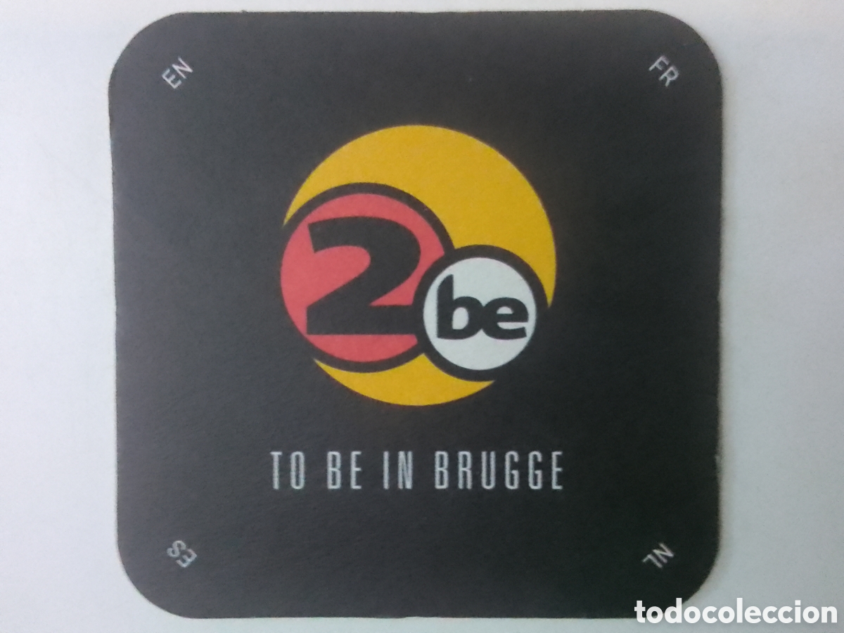 Coleccionismo: Posavasos 2be TO BE IN BRUGGE.