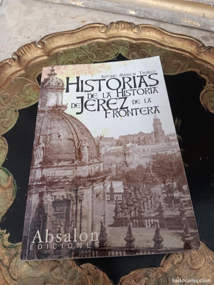 Coleccionismo: Historias de la historia de Jerez de la Frontera, escrito por el investigador y cronista local Anton