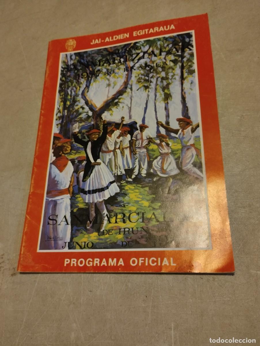 Coleccionismo: PROGRAMA DE FIESTAS SAN MARCIAL IRUN 1987