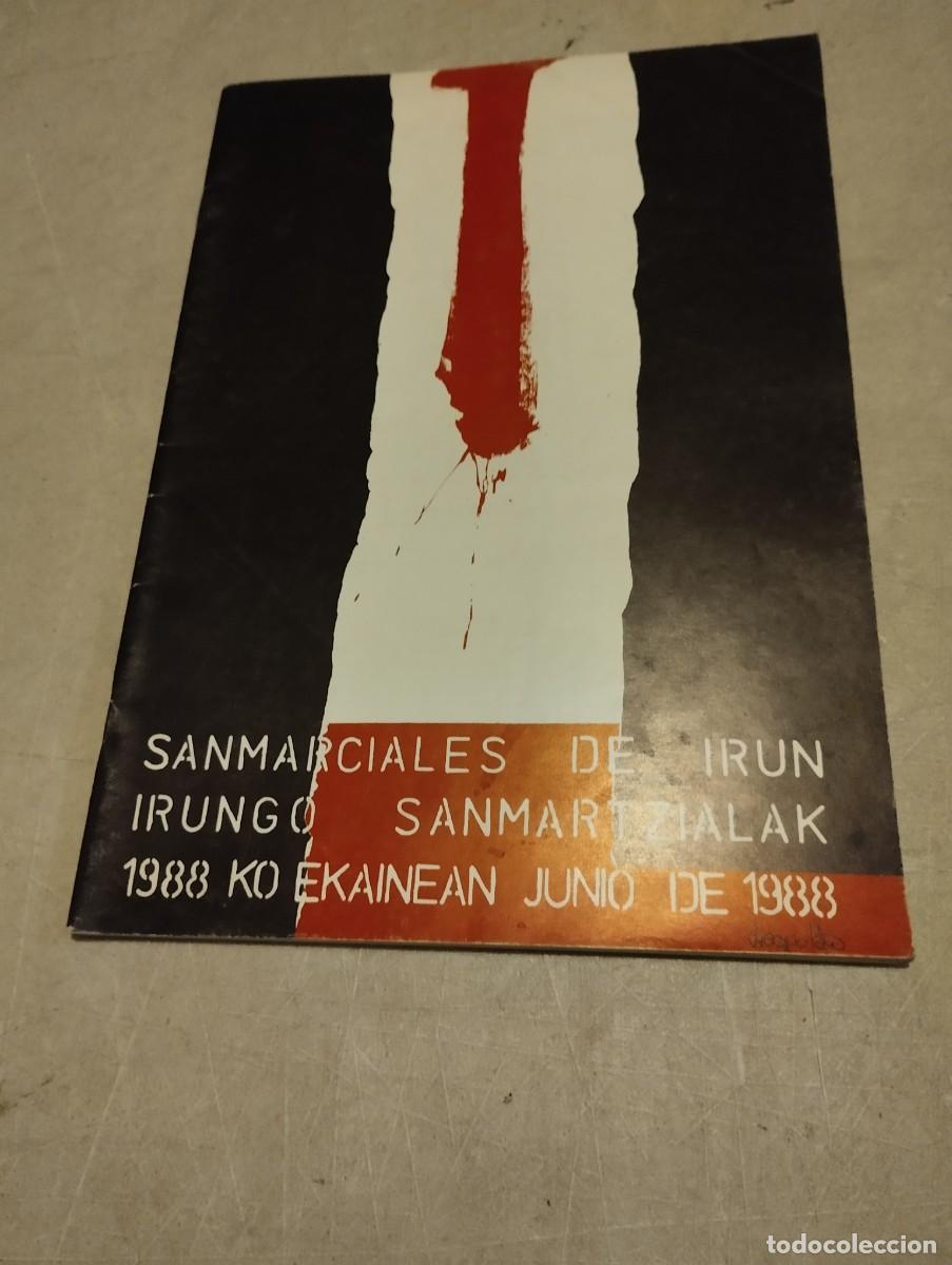 Coleccionismo: PROGRAMA DE FIESTAS SAN MARCIAL IRUN 1988