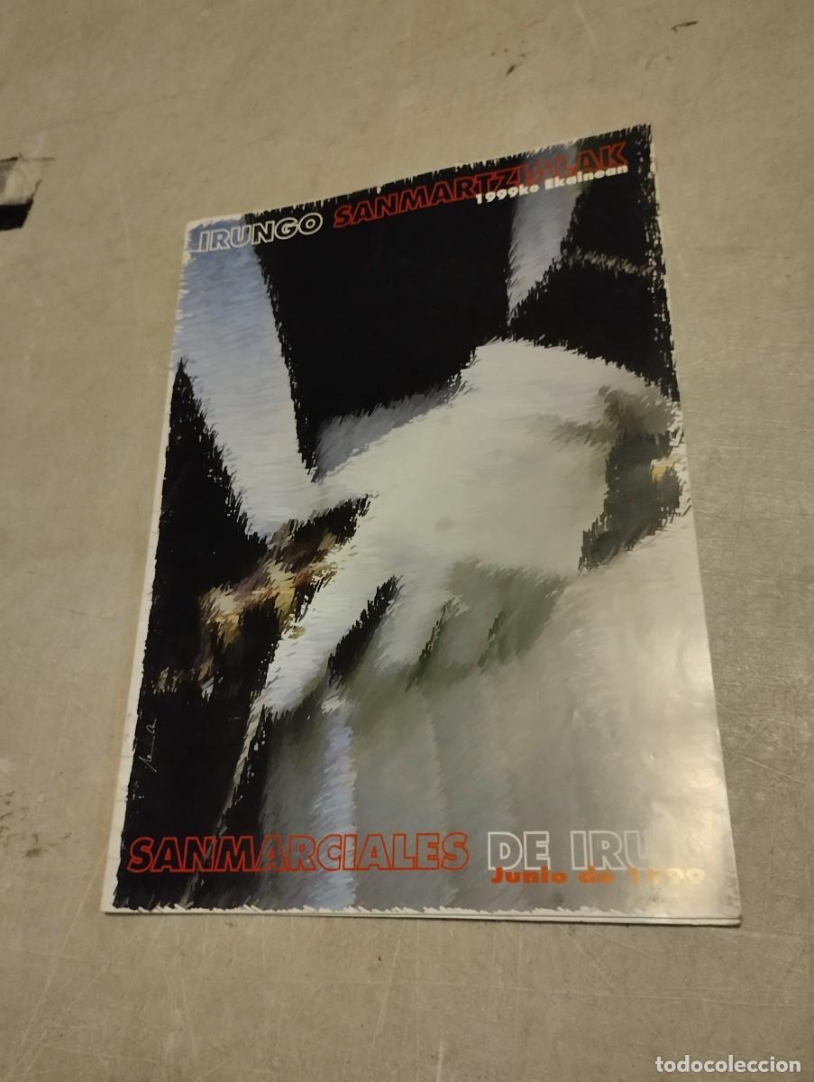 Coleccionismo: PROGRAMA DE FIESTAS SAN MARCIAL IRUN 1999