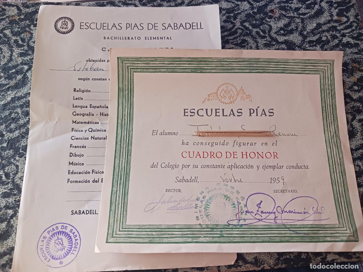 Coleccionismo: calificaciones bachiller 1963 y cuadro de honor 1959, escuelas pias de sabadell