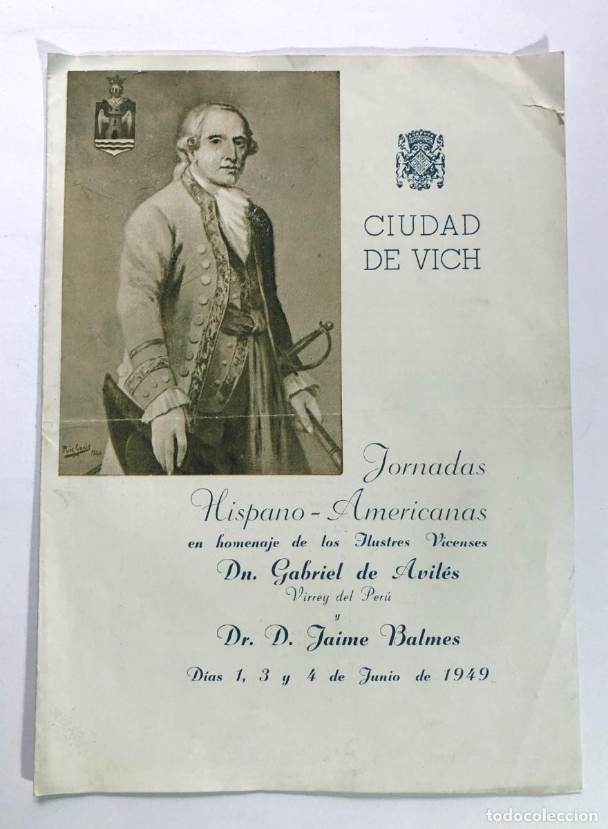 Coleccionismo: CIUDAD DE VICH A&Ntilde;O 1949 / HOMENAJE A D. GABRIEL DE AVIL&Eacute;S ( VIRREY DEL PER&Uacute; ) JAIME BALMES