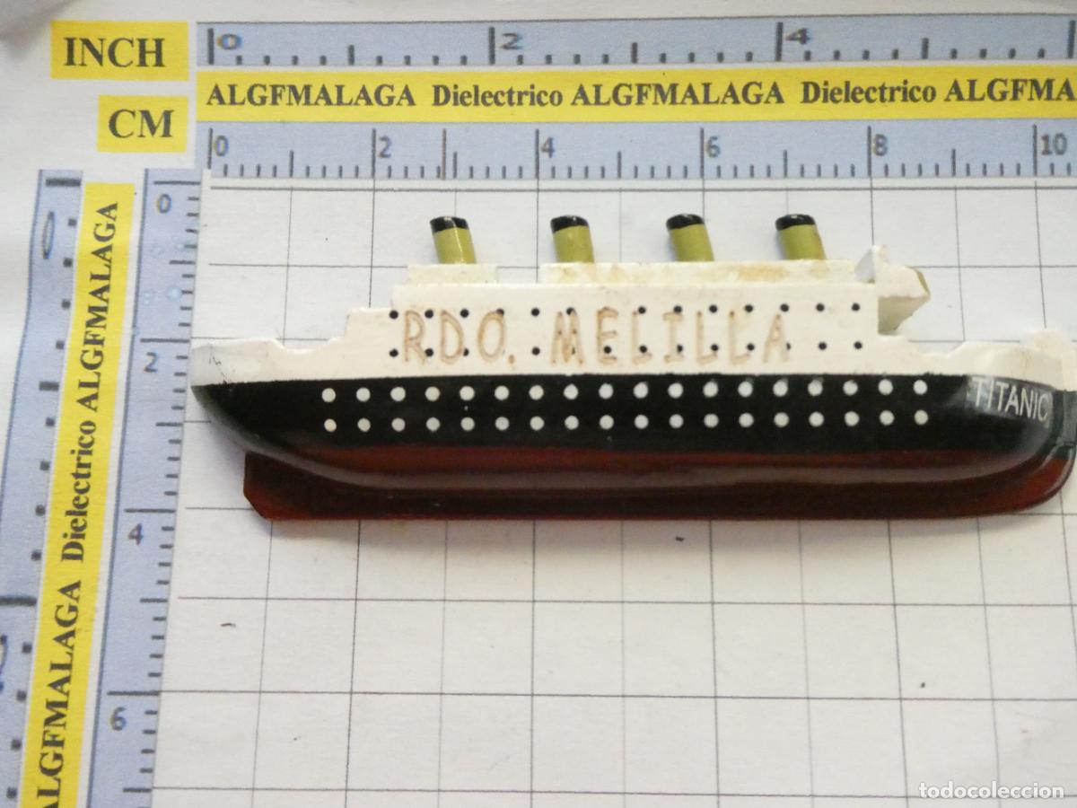 Coleccionismo: IM&Aacute;N DE NEVERA. TURISMO RECUERDO SOUVENIR. BARCO BUQUE TITANIC RUMBO A MELILLA