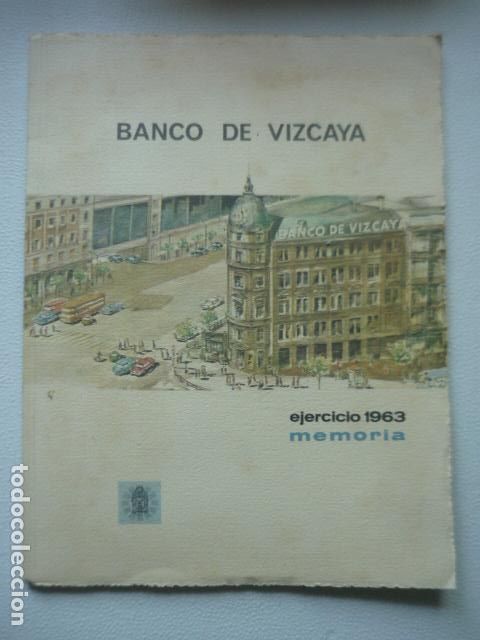 Coleccionismo: BANCO DE VIZCAYA EJERCICIO 1963 MEMORIA