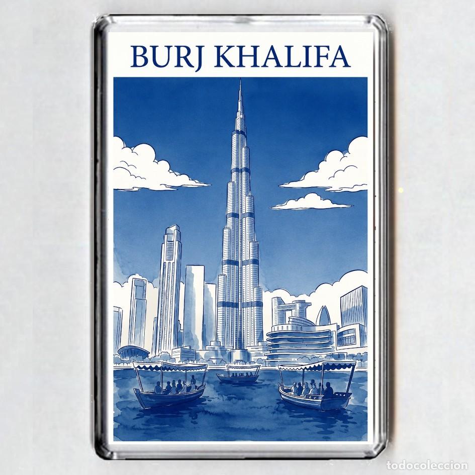 Coleccionismo: iMAN ACRILICO NEVERA - DUBAI Burj Khalifa