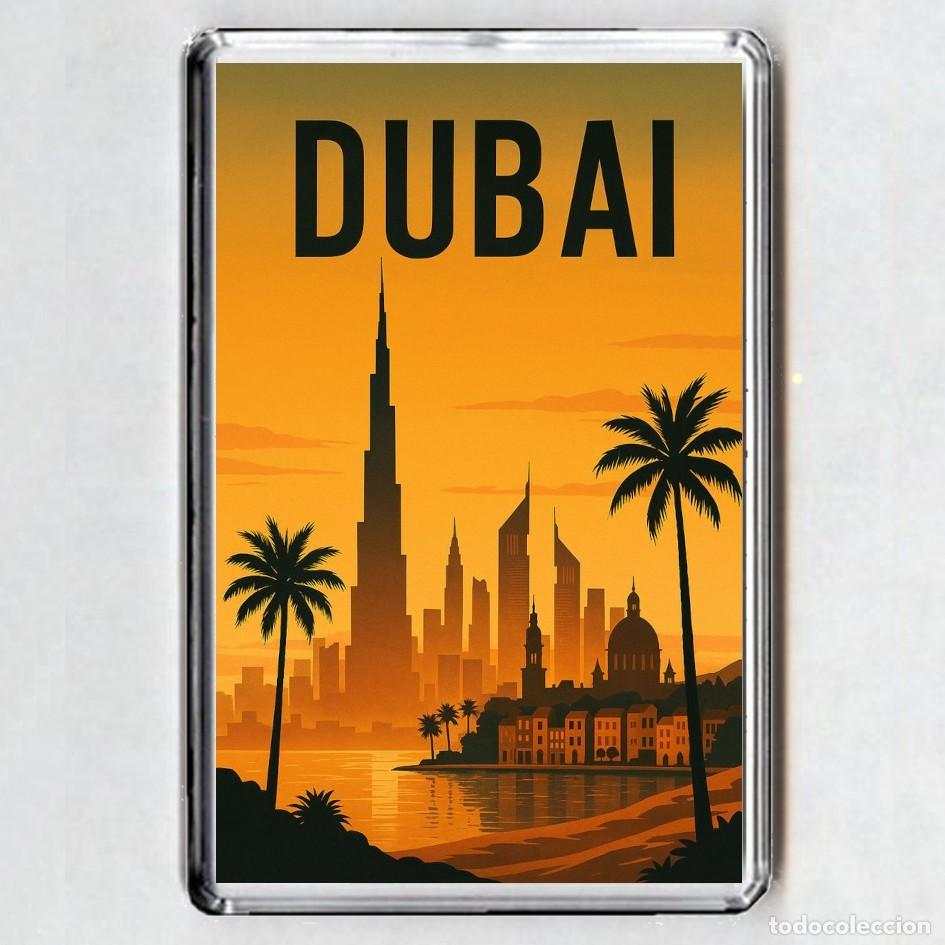 Coleccionismo: iMAN ACRILICO NEVERA - DUBAI
