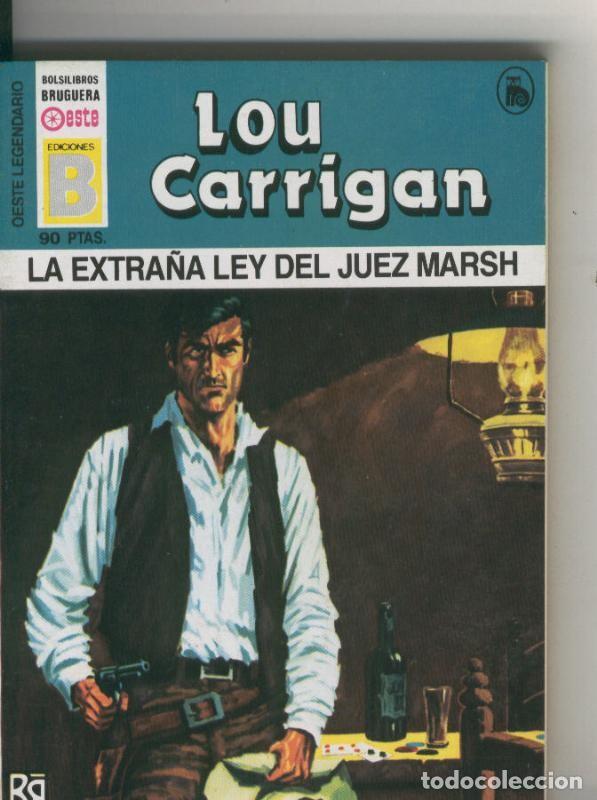 Coleccionismo: Oeste legendario: La extra&ntilde;a ley del juez Marsh - Lou Carrigan