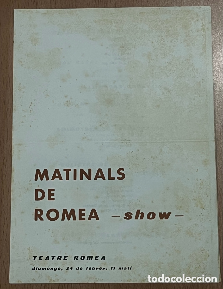 Coleccionismo: MATINALS DE ROMEA - SHOW - TEATRE ROMEA - SALVADOR ESCAMILLA, PI DE LA SERRA - JOSEP M&ordf; ESPINAS