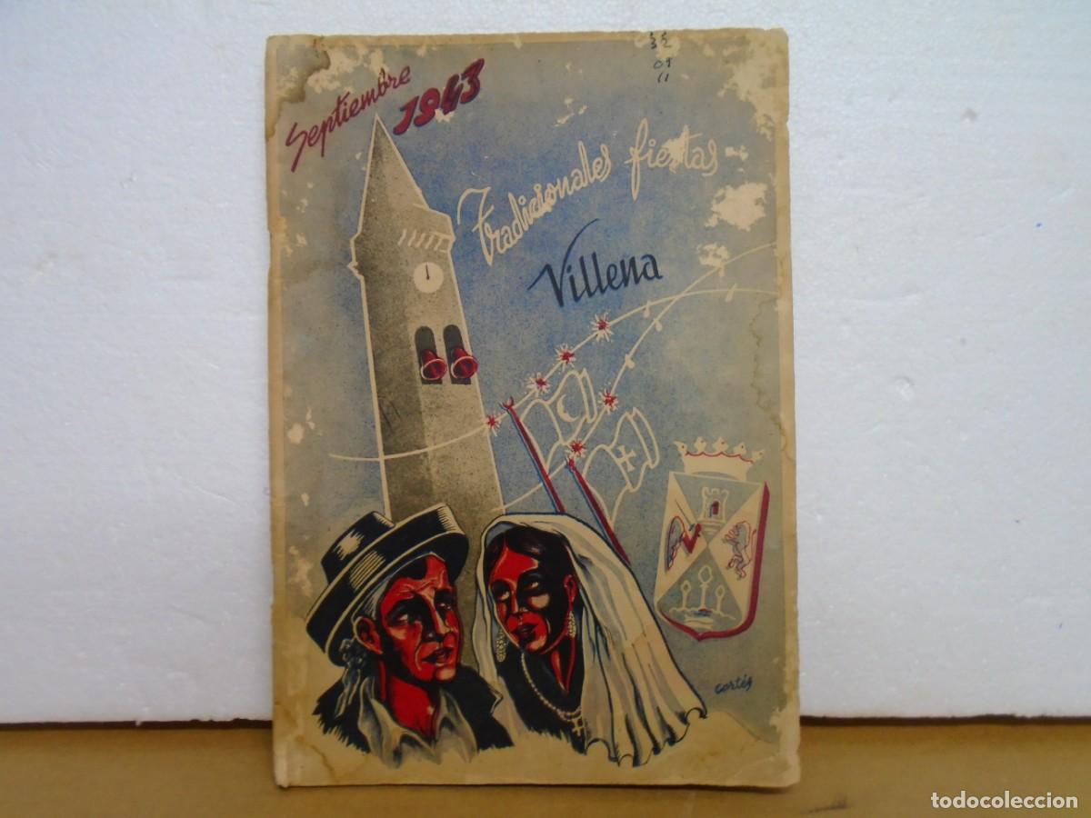 Coleccionismo: VILLENA(ALICANTE)SEPTIEMBRE DE 1943.REVISTA DE FIESTAS.RARA.1&ordf; EPOCA DE POSTGUERRA.