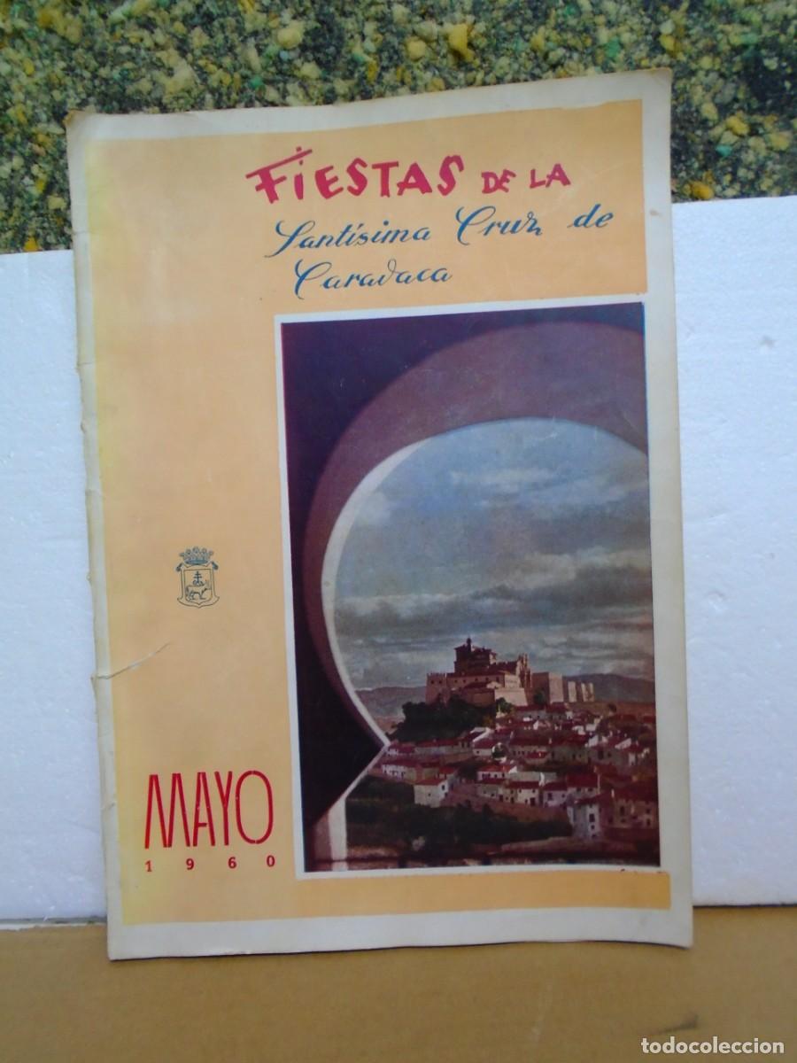 Coleccionismo: CARAVACA DE LA CRUZ( MURCIA) PROGRAMA DE FIESTAS 1960.