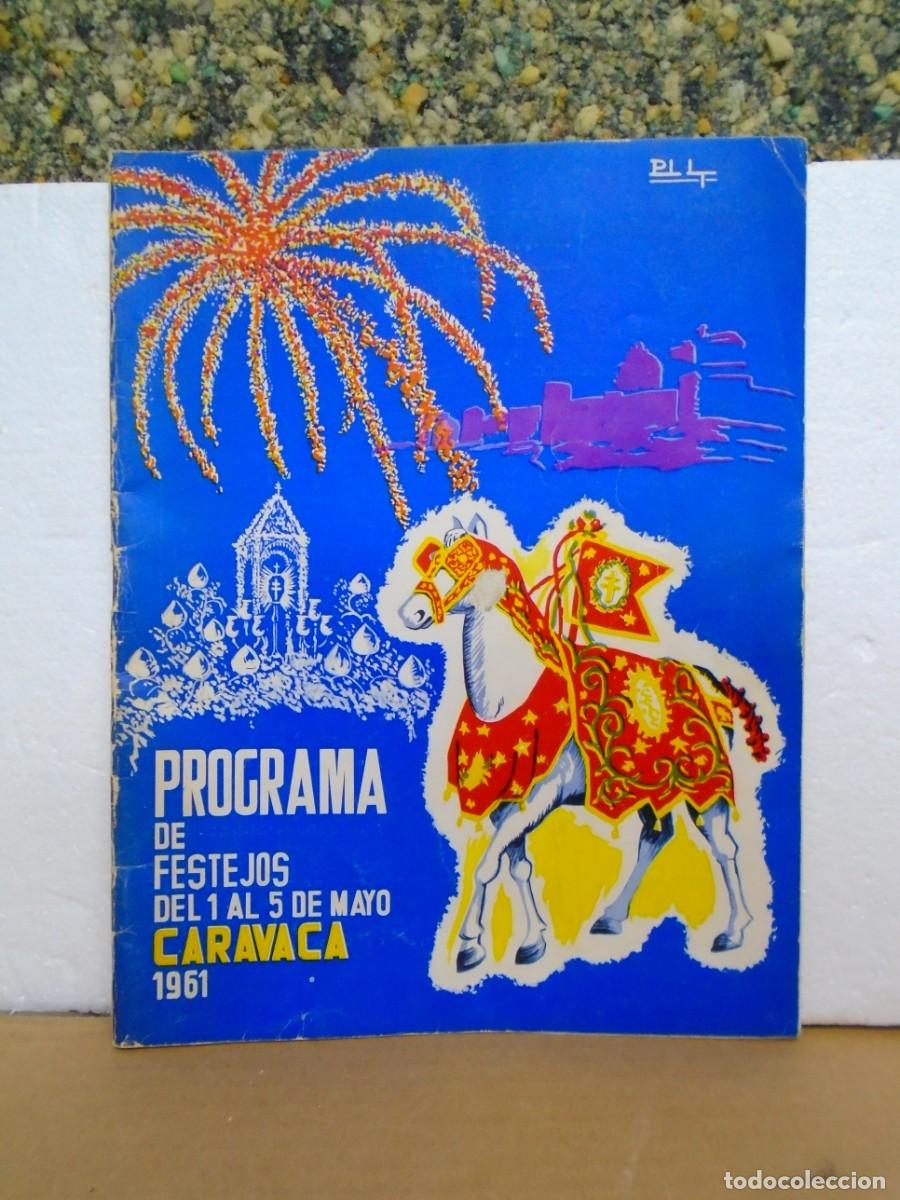 Coleccionismo: CARAVACA DE LA CRUZ( MURCIA) PROGRAMA DE FIESTAS 1961.