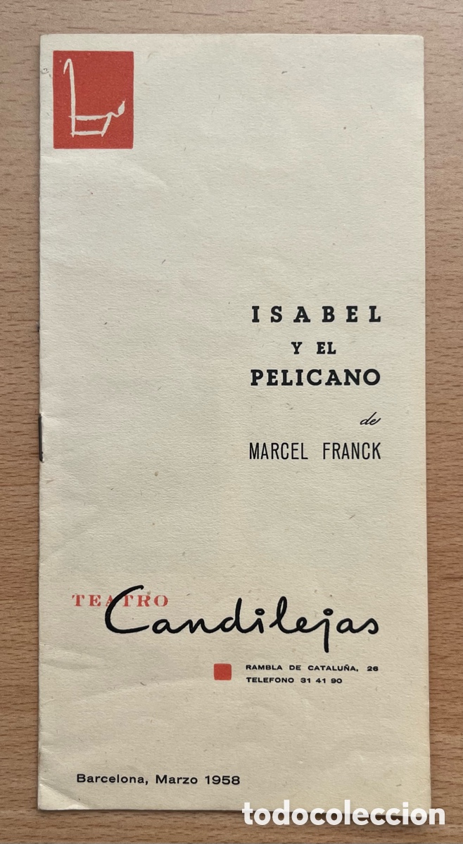 Coleccionismo: FOLLETO: TEATRO CANDILEJAS - ISABEL Y EL PELICANO DE MARCEL FRANCK - 1958
