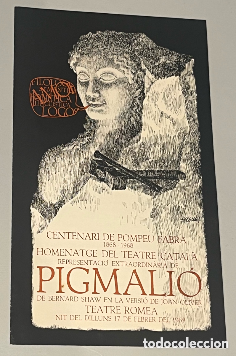 Coleccionismo: FOLLETO: CENTENARI DE POMPEU FABRA - REPRESENTACI&Oacute; EXTRAORDIN&Agrave;RIA DE PIGMALI&Oacute; - TEATRE ROMEA, 1969