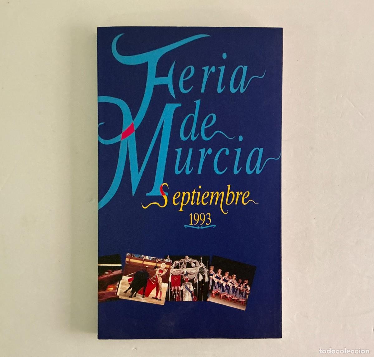 Coleccionismo: Libro Feria de Murcia 1993 - Historia Gr&aacute;fica y Carteles Fiestas - 25 Aniversario Folklore