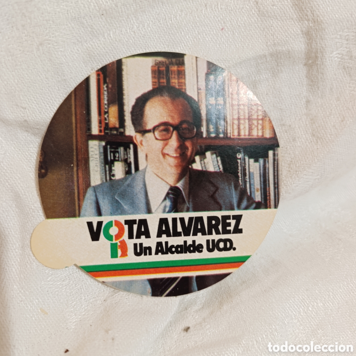 Coleccionismo: Pegatina Electoral Hist&oacute;rica UCD 1979 - Jos&eacute; Luis &Aacute;lvarez (Candidato Alcalde de Madrid) - Transici&oacute;n