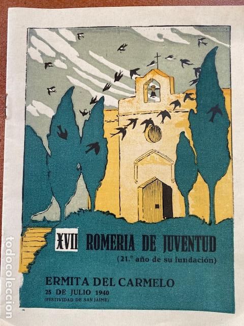 Coleccionismo: Ermita del Carmelo. Barcelona. 1940. XVII Romeria de Joventud. Programa de la Romeria.