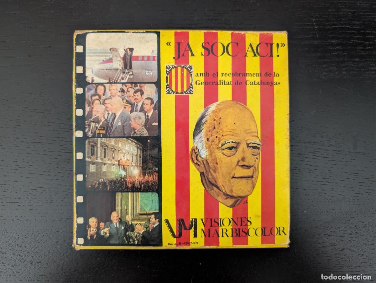 Coleccionismo: TARRADELLAS 1977 &ndash; JA SOC ACI! (Ja soc aqu&iacute;) Retorn a Catalunya &ndash; Generalitat - Super 8