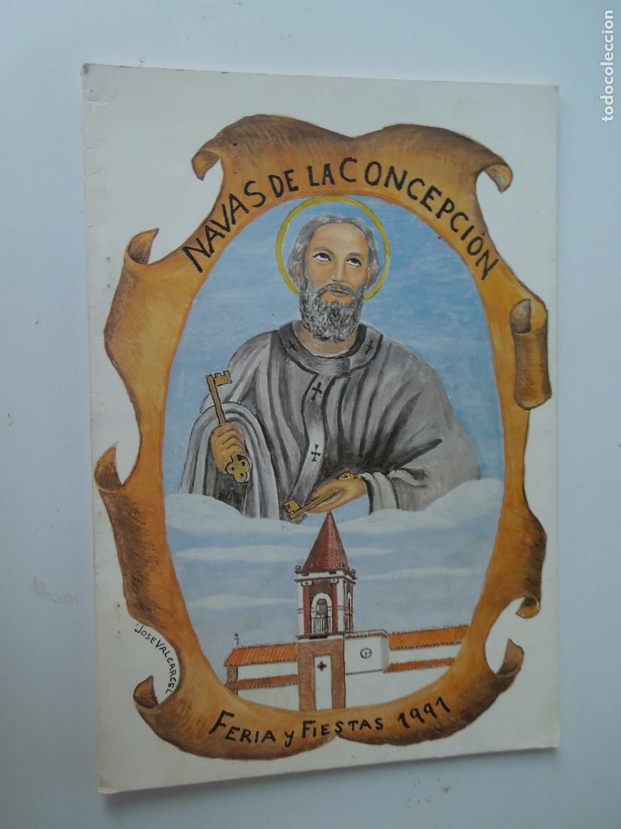 Coleccionismo: NAVAS DE LA CONCEPCION PROGRAMA DE FERIA Y FIESTAS 1991 - SAN PEDRO -PORTADA JOSE VALCARCEL