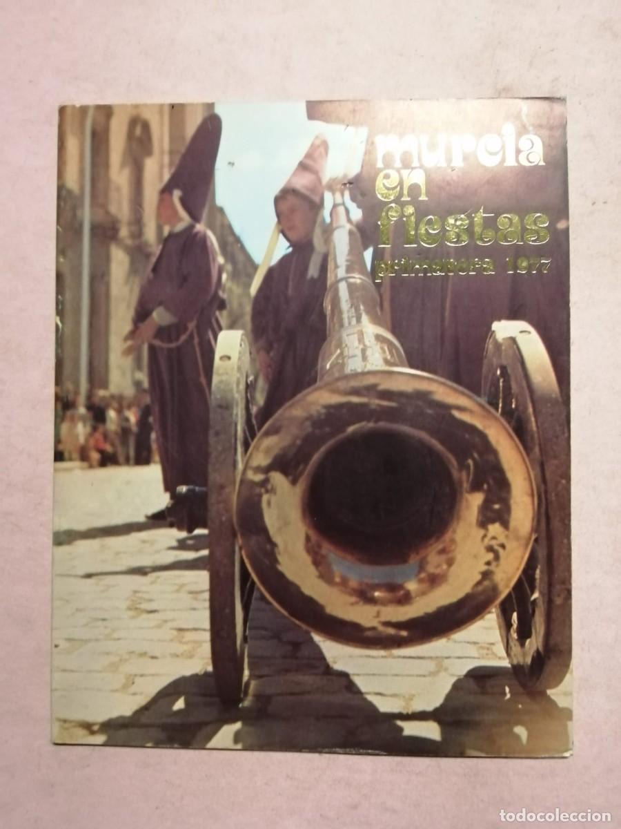 Coleccionismo: MURCIA EN FIESTAS. PRIMAVERA 1977