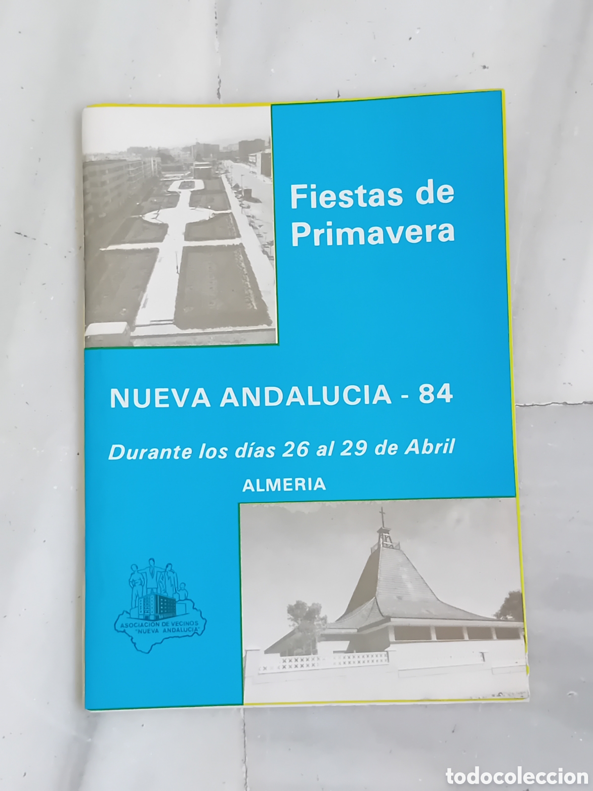 Coleccionismo: PROGRAMA FIESTAS DE PRIMAVERA BARRIO NUEVA ANDALUC&Iacute;A DE ALMER&Iacute;A A&Ntilde;O 1984