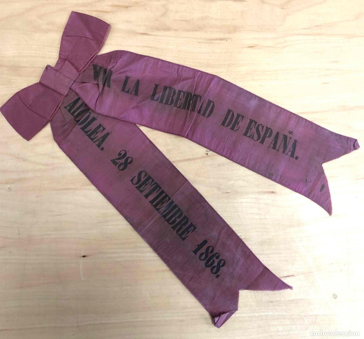 Coleccionismo: LAZO SEDA REIVINDICATIVO BATALLA DE ALCOLEA. 28 DE SEPTIEMBRE DE 1868. VIVA LA LIBERTAD DE ESPA&Ntilde;A