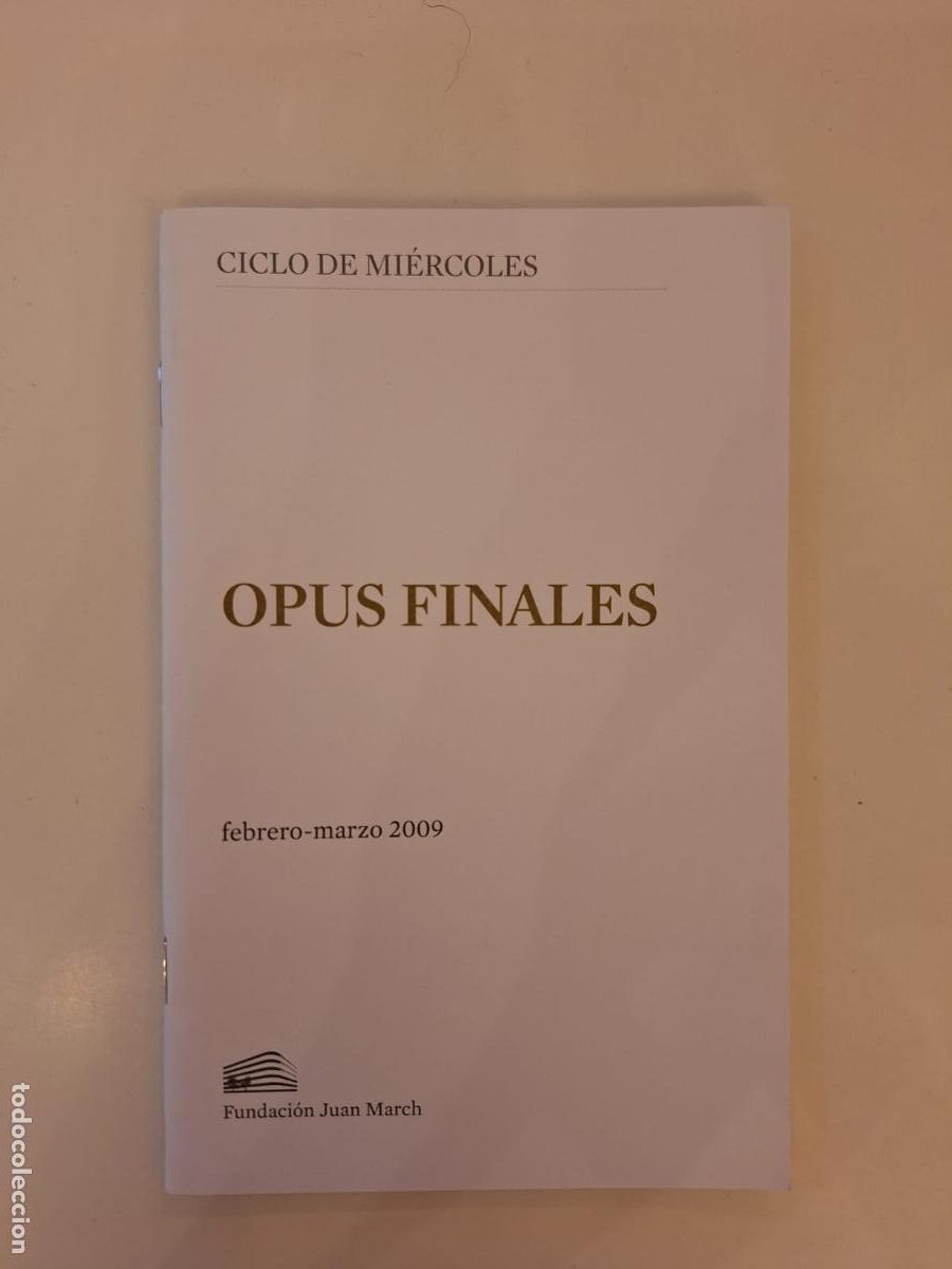Coleccionismo: Programa de mano Opus Finales Fundaci&oacute;n Juan March Madrid M&uacute;sica 2009