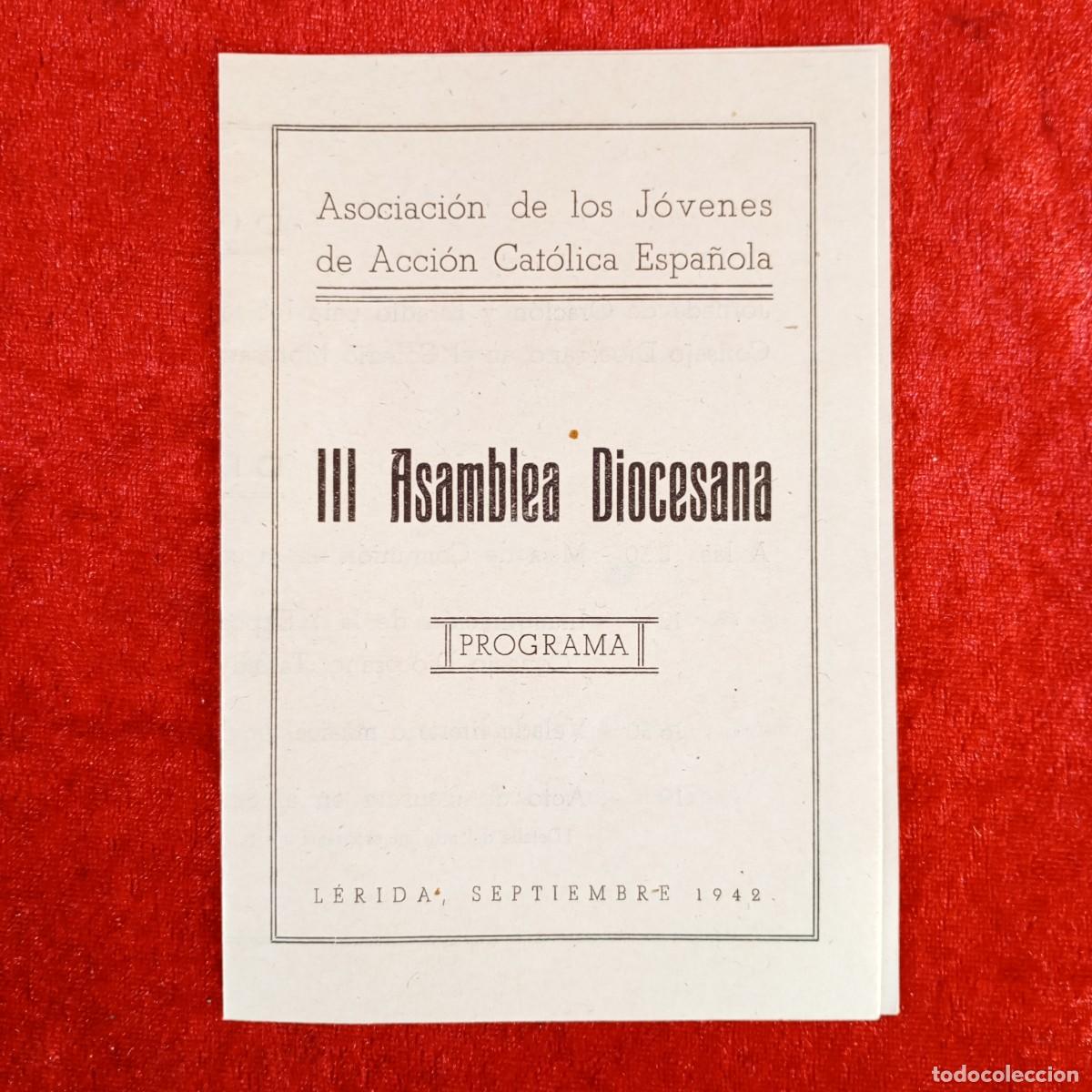 Coleccionismo: III ASAMBLEA DIOCESANA PROGRAMA L&Eacute;RIDA 1942 ASOCIACI&Oacute;N DE J&Oacute;VENES DE ACCI&Oacute;N CAT&Oacute;LICA ESPA&Ntilde;OLA / 536