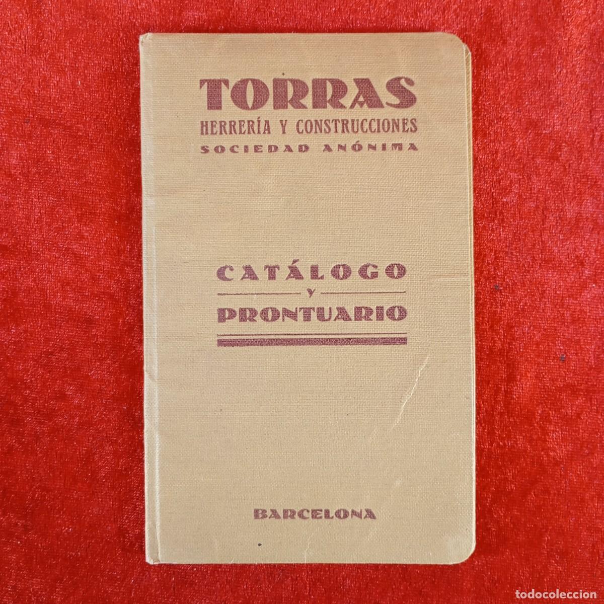 Coleccionismo: TORRAS HERRER&Iacute;A Y CONSTRUCCIONES - CAT&Aacute;LOGO Y PRONTURARIO - BARCELONA - 1928 / 538