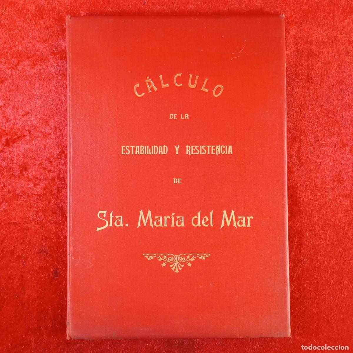 Coleccionismo: C&Aacute;LCULO DE LA ESTABILIDAD Y RESISTENCIA DE SANTA MAR&Iacute;A DEL MAR - BARCELONA - PLANOS RAR&Iacute;SIMOS / 596