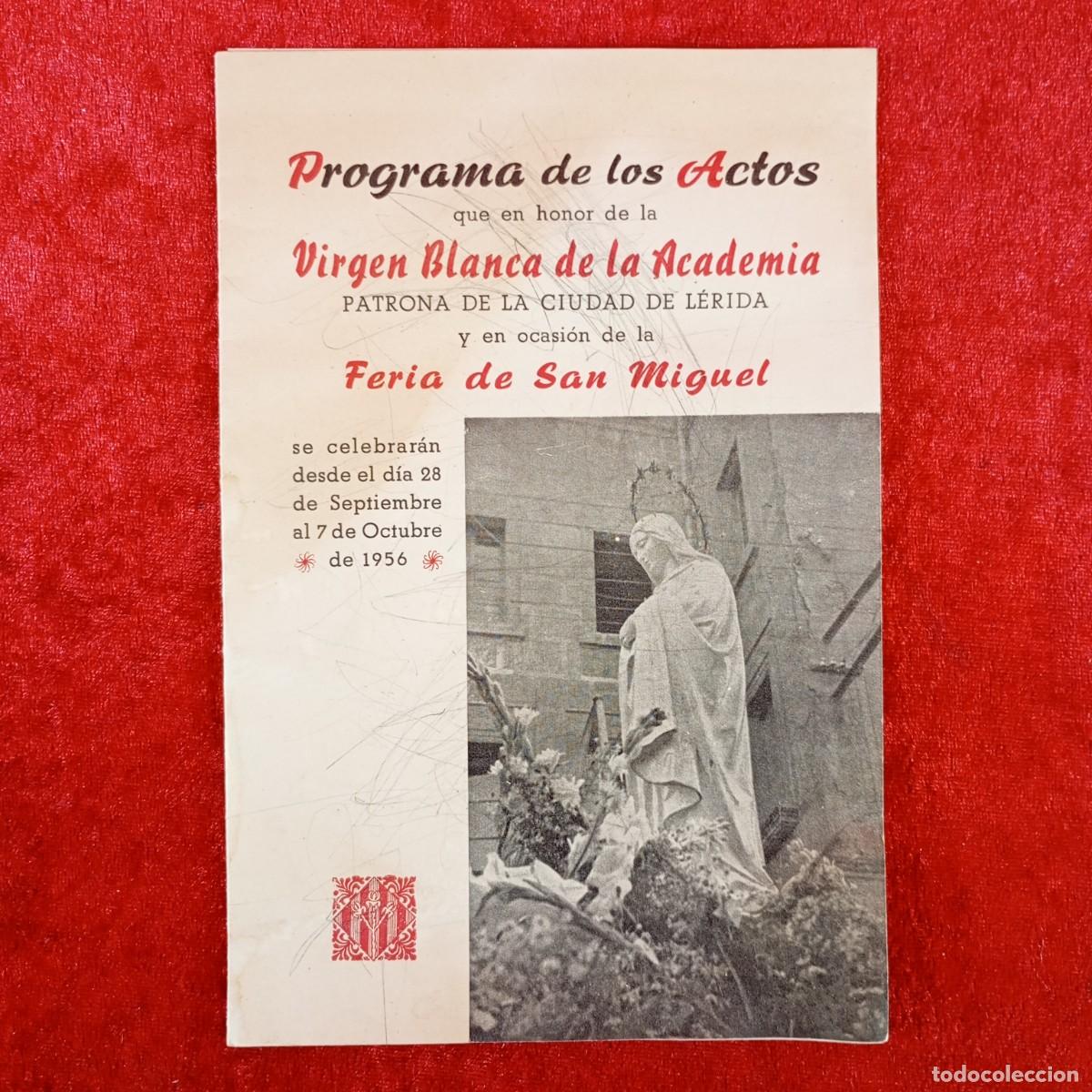 Coleccionismo: PROGRAMA DE LOS ACTOS EN HONOR DE LA VIRGEN BLANCA DE LA ACADEMIA FERIA SAN MIGUEL L&Eacute;RIDA 1956 / 814