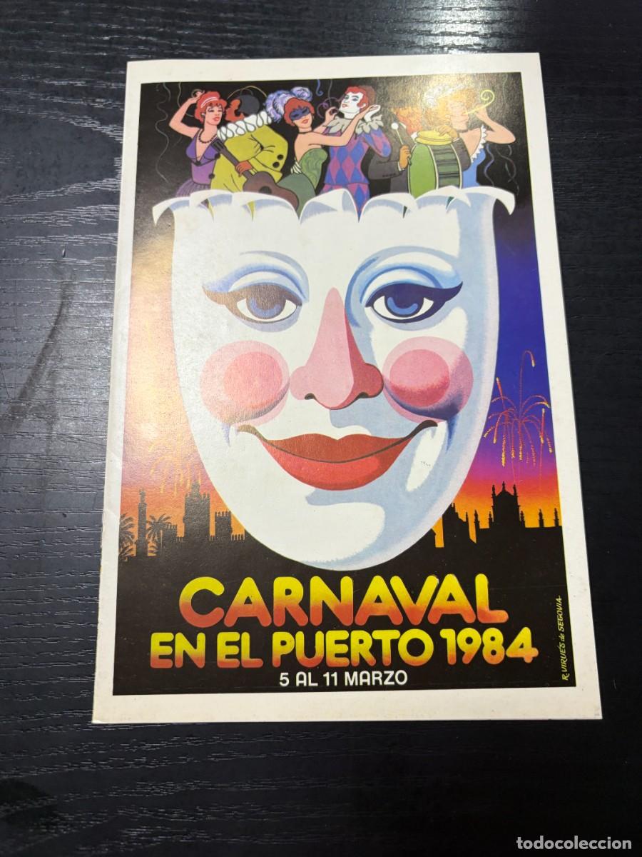 Coleccionismo: PROGRAMA OFICIAL CARNAVAL EN EL PUERTO 1984 &ndash; EL PUERTO DE SANTA MAR&Iacute;A &ndash;