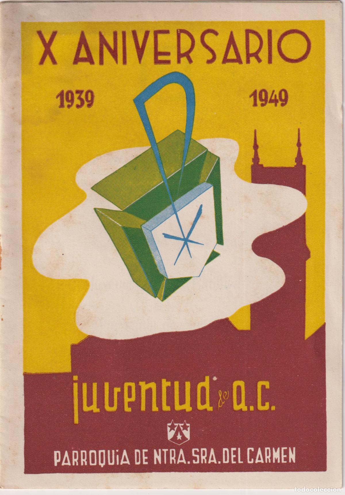Collezionismo: X ANIVERSARIO (1939 &ndash; 1949) JOVENES DE ACCI&Oacute;N CAT&Oacute;LICA &ndash; BARCELONA 1949